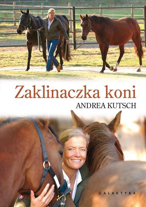 Zaklinaczka koni - Andrea Kutsch Zaklinaczka koni - Andrea Kutsch